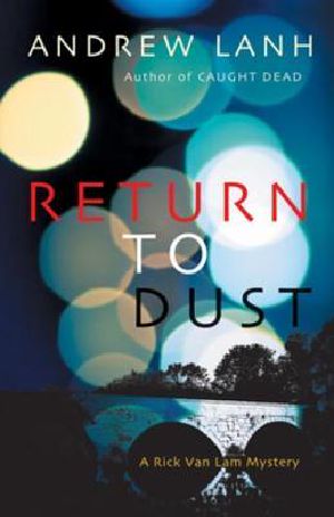 [Rick Van Lam Mystery 02] • Return to Dust